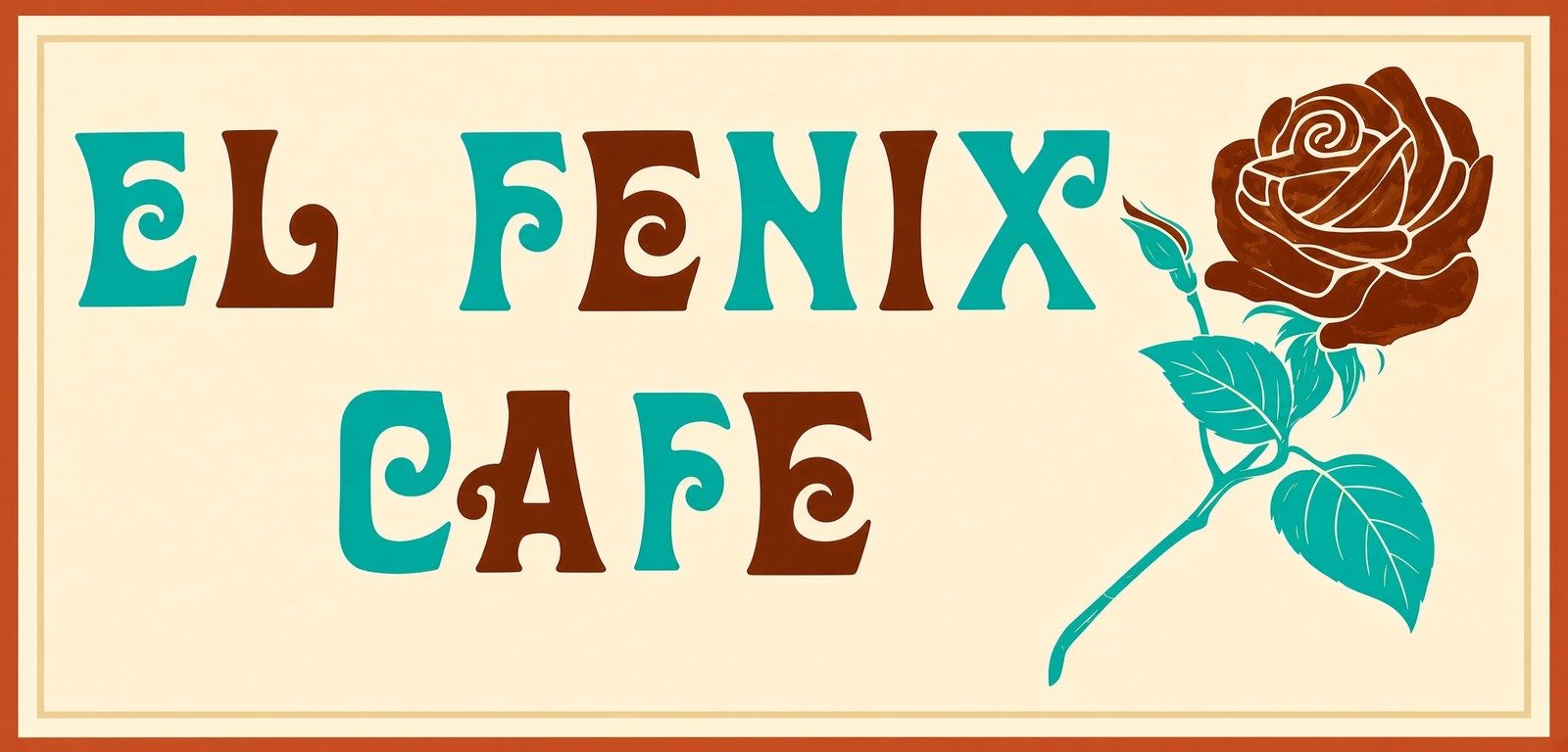 El Fenix Cafe sign — retro yellow sign with the El Fenix name and a brown rose